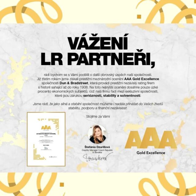 Ocenenie AAA je prestížny nezávislý rating firiem s históriou siahajúcou až do roku 1908.

Certifikát potvrdzuje, že jeho držitelia efektívne využívajú svoje vstupy a premieňajú ich na kvalitné výrobky alebo služby. Prísne kritériá hodnotenia zaručujú exkluzivitu spoločností, ktoré môžu získať toto ocenenie a potvrdiť tak svoje silné postavenie na trhu. Iba malé percento hospodárskych subjektov pôsobiacich v Slovenskej republike dosiahne ocenenie AAA.

Zlatý certifikát AAA navyše potvrdzuje, že ocenená spoločnosť spĺňa najprísnejšie kritériá hodnotenia hospodárskych subjektov podľa štatistického prediktívneho modelu nepretržite počas troch rokov. To ju radí do exkluzívnej skupiny najdôveryhodnejších spoločností na Slovensku.

Vďaka medzinárodnému presahu je vhodnou voľbou pre firmy s obchodnými partnermi nielen zo Slovenska a ČR, ale aj celej Európy.
.
.
.
.
.
.
#oceneni #ocenenie #prestizneocenenie #exkluzivita #hodnotenie #medzinarodnypresah #lrhealrhandbeauty #lr #firma #madeingermany #kvalita #uztretirokposebe
